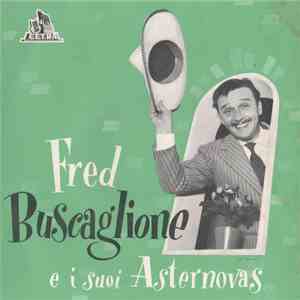Fred Buscaglione E I Suoi Asternovas - Teresa Non Sparare download free