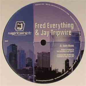 Fred Everything & Jay Tripwire - Dusty Moves / Sometimes I Feel download free