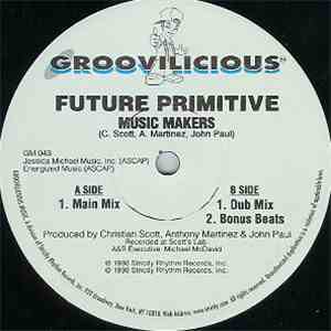 Future Primitive  - Music Makers download free