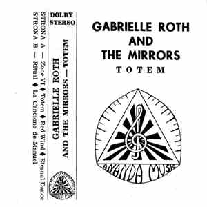 Gabrielle Roth & The Mirrors - Totem download free
