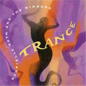 Gabrielle Roth & The Mirrors - Trance download free