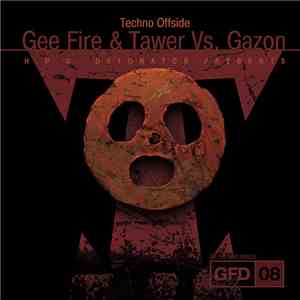 Gee Fire & Tawer vs. Gazon - Techno Offside download free