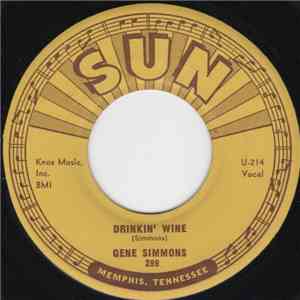 Gene Simmons  - Drinkin' Wine / I Done Told You download free