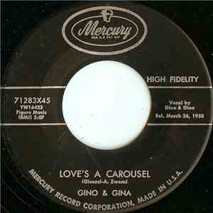 Gino & Gina - Love's A Carousel / Pretty Baby download free