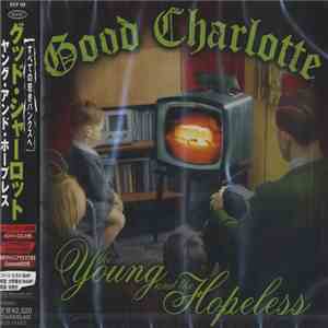 Good Charlotte - The Young And The Hopeless download free