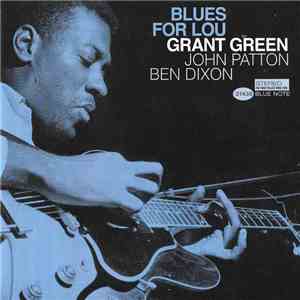 Grant Green - Blues For Lou download free