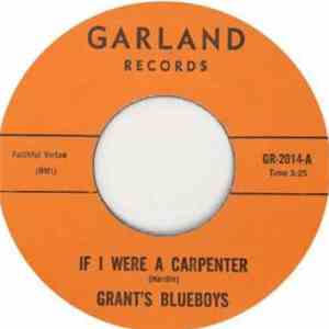 Grant's Blueboys - If I Were A Carpenter / Love Is Such A Game download free