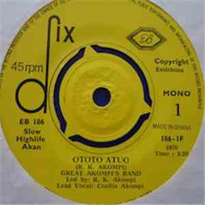 Great Akompi's Band - Ototo Atuo / Onyame Nti download free
