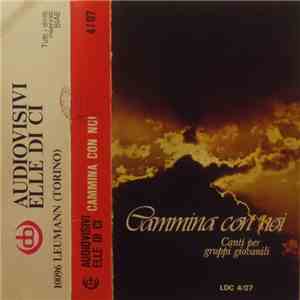 Gruppo Musicale 'Anawîm - Cammina Con Noi download free
