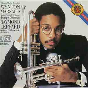 Haydn • Hummel • L. Mozart, Wynton Marsalis, National Philharmonic Orchestra, Raymond Leppard - Trumpet Concertos download free