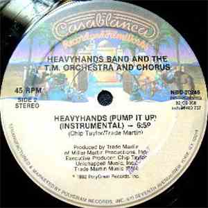 Heavyhands Band And T.M. Orchestra And Chorus - Heavyhands (Pump It Up) download free