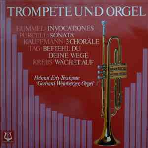 Helmut Erb, Gerhard Weinberger - Trompete und Orgel download free