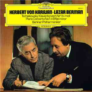 Herbert von Karajan • Lazar Berman, Berliner Philharmoniker - Tschaikowsky - Tschaikowsky: Klavierkonzert Nr. 1 b-moll download free