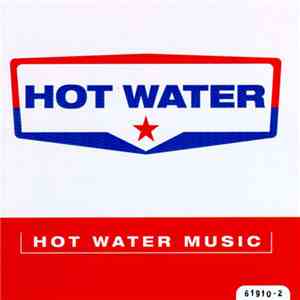 Hot Water - Hot Water Music download free