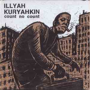 Illyah Kuryahkin - Count No Count download free