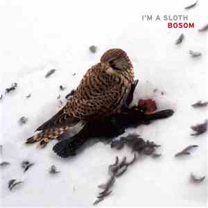 I'm a Sloth - Bosom download free