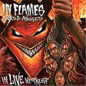 In Flames - Used And Abused...In Live We Trust download free