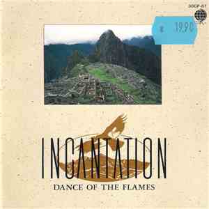 Incantation  - Dance Of The Flames download free