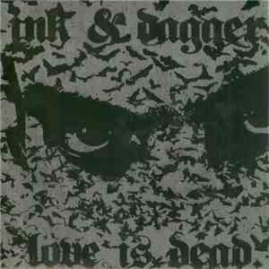 Ink & Dagger - Love Is Dead download free