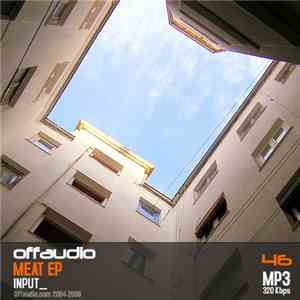Input_ - Meat EP download free