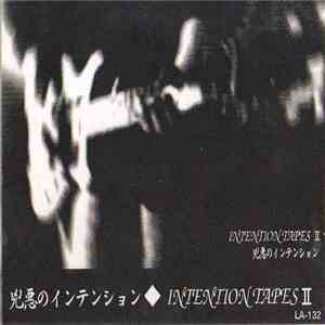 兇悪のインテンション - Intention Tapes II download free