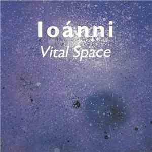 Ioánni - Vital Space download free