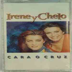 Irene Y Chelo - Cara O Cruz download free