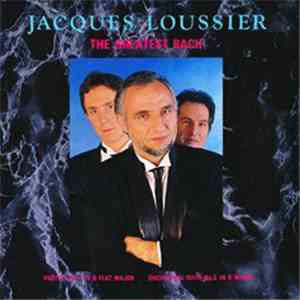 Jacques Loussier - The Greatest Bach download free