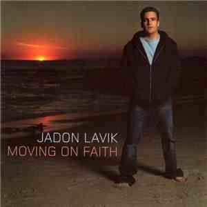 Jadon Lavik - Moving On Faith download free