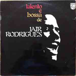 Jair Rodrigues - Talento E Bossa download free