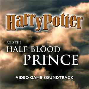 James Hannigan - Harry Potter And The Half-Blood Prince (Video Game Soundtrack) download free