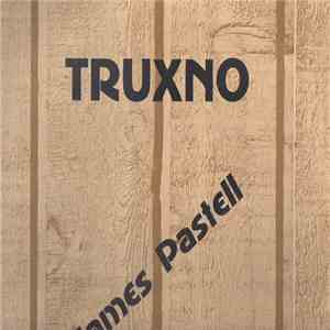 James Pastell - Going Home To Truxno download free
