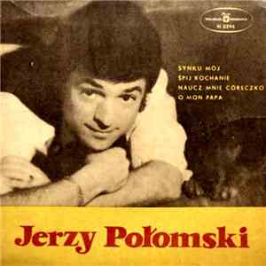 Jerzy Połomski - Synku Mój download free