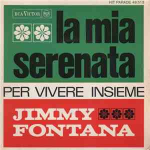 Jimmy Fontana - La Mia Serenata / Per Vivere Insieme download free