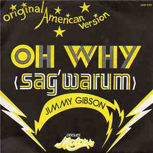 Jimmy Gibson - Oh Why (Sag' Warum) / Swing Love download free