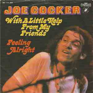 Joe Cocker - With A Little Help From My Friends / Feeling Alright download free