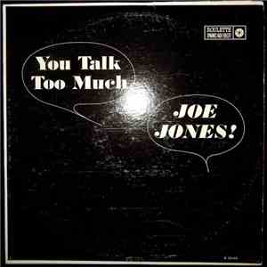 Joe Jones  - You Talk Too Much download free