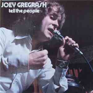 Joey Gregrash - Tell The People download free