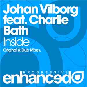Johan Vilborg Feat. Charlie Bath - Inside download free