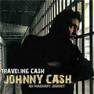 Johnny Cash - Traveling Cash: An Imaginary Journey download free