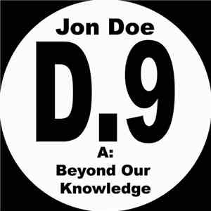Jon Doe - D.9A (Beyond Our Knowledge) download free