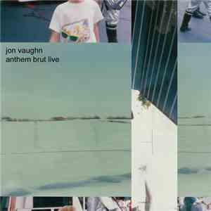 Jon Vaughn - Anthem Brut Live download free