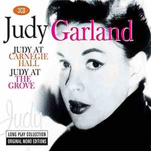 Judy Garland - Judy Long Play Collection: Judy At The Carnegie Hall / Garland At The Grove download free