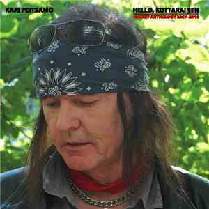 Kari Peitsamo - Hello, Kottarainen Rocket Anthology 2007-2010 download free