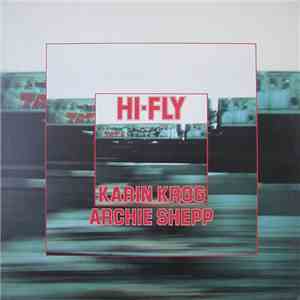 Karin Krog, Archie Shepp - Hi-Fly download free