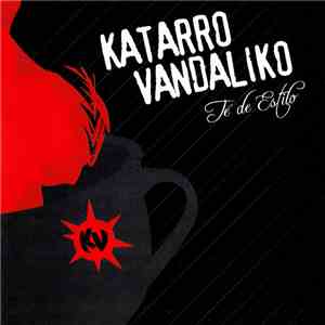 Katarro Vandaliko - Té De Estilo download free