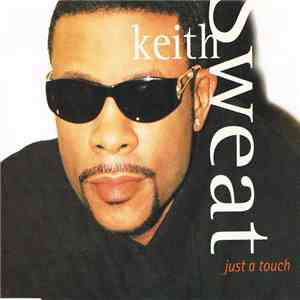 Keith Sweat - Just A Touch download free