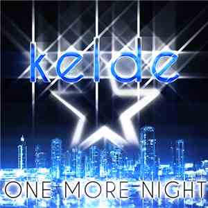 Kelde - One More Night download free
