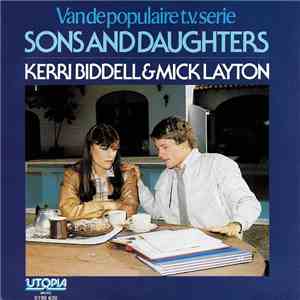 Kerrie Biddell & Mick Layton - Sons And Daughters download free