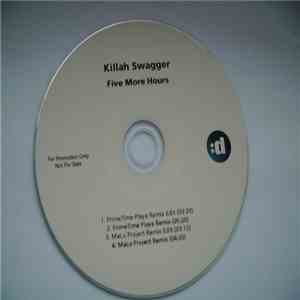 Killah Swagger - Five More Hours download free